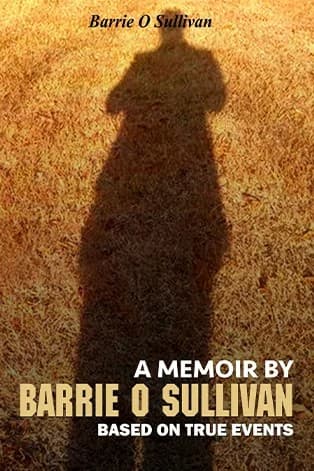 A memoir by Barrie O Sullivan